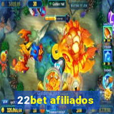 22bet afiliados